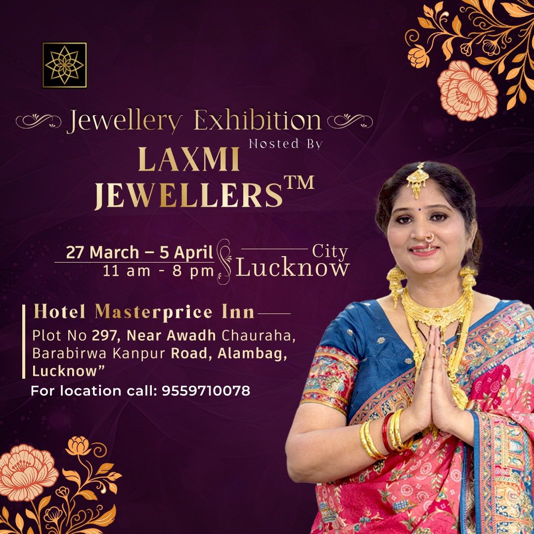 Laxmi Jewellers Exhibition: Lucknow Mein Shuru Hone Wala Hai Jewellery Ka Sabse Bada Jalsa