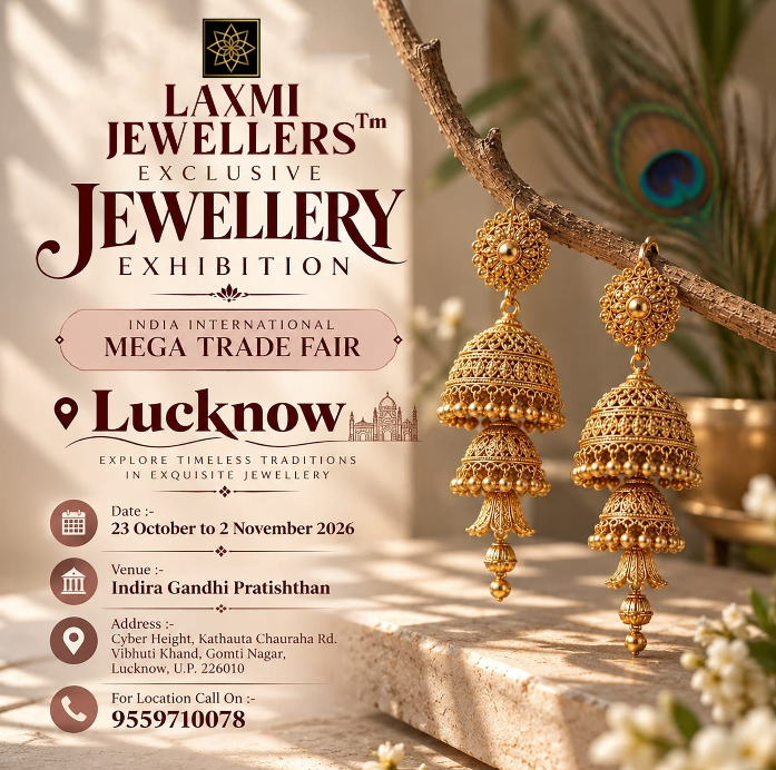 LAXMI JEWELLERS Exclusive Jewellery Exhibition India International Mega Trade Fair – Lucknow