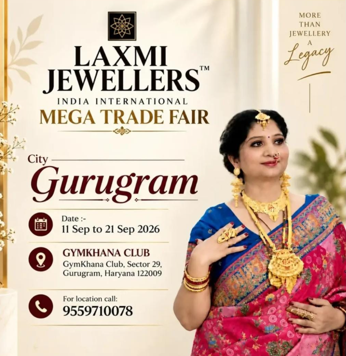LAXMI JEWELLERS™ INDIA INTERNATIONAL MEGA TRADE FAIR Gurugram