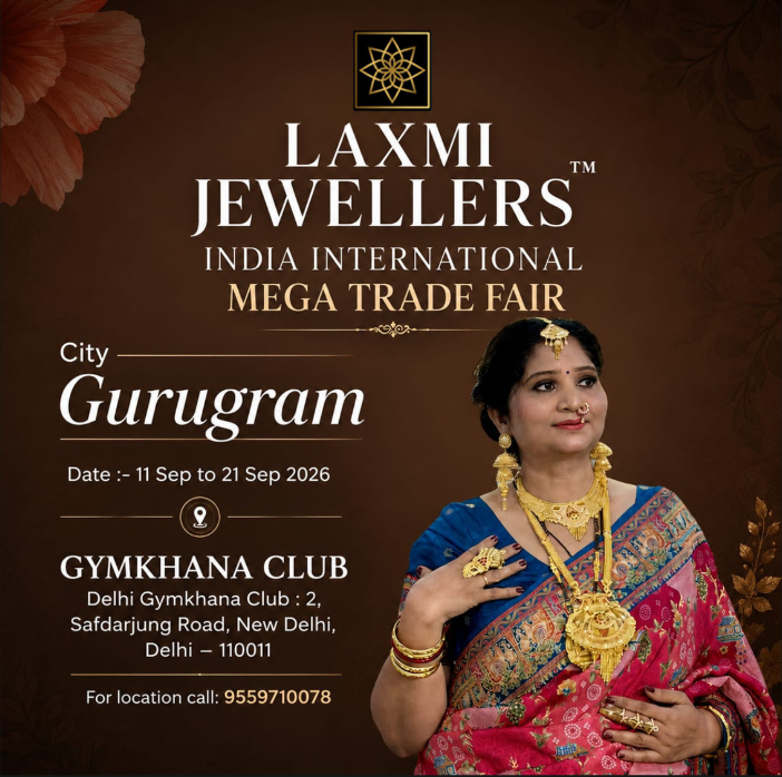 LAXMI JEWELLERS™ EXCLUSIVE JEWELLERY  INDIA INTERNATIONAL MEGA TRADE FAIR  GURUGRAM